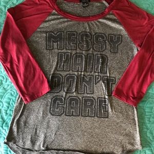 Rue 21 3/4in sleeve “Messy Hair Don’t Care” top.